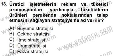 Perakendecilikte Ürün Yönetimi Dersi 2013 - 2014 Yılı Tek Ders Sınav Soruları 13. Soru