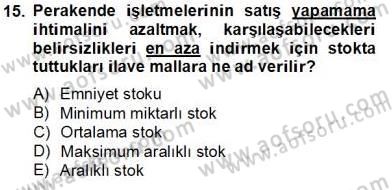 Perakendecilikte Ürün Yönetimi Dersi 2013 - 2014 Yılı Tek Ders Sınav Soruları 15. Soru