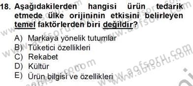 Perakendecilikte Ürün Yönetimi Dersi 2013 - 2014 Yılı Tek Ders Sınav Soruları 18. Soru