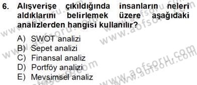 Perakendecilikte Ürün Yönetimi Dersi 2013 - 2014 Yılı Tek Ders Sınavı 6. Soru