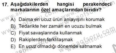 Perakendecilikte Ürün Yönetimi Dersi 2014 - 2015 Yılı (Vize) Ara Sınavı 17. Soru