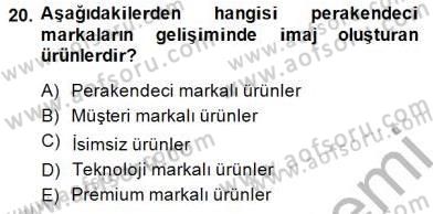 Perakendecilikte Ürün Yönetimi Dersi 2014 - 2015 Yılı (Vize) Ara Sınavı 20. Soru