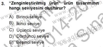 Perakendecilikte Ürün Yönetimi Dersi 2014 - 2015 Yılı (Vize) Ara Sınavı 3. Soru