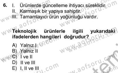 Teknoloji Perakendeciliği Dersi 2012 - 2013 Yılı (Vize) Ara Sınav Soruları 6. Soru