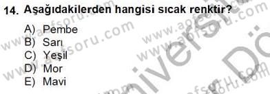 Teknoloji Perakendeciliği Dersi 2012 - 2013 Yılı (Final) Dönem Sonu Sınav Soruları 14. Soru