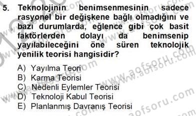 Teknoloji Perakendeciliği Dersi 2012 - 2013 Yılı (Final) Dönem Sonu Sınav Soruları 5. Soru