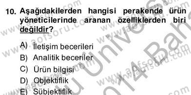Teknoloji Perakendeciliği Dersi 2013 - 2014 Yılı (Vize) Ara Sınav Soruları 10. Soru