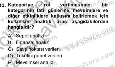 Teknoloji Perakendeciliği Dersi 2013 - 2014 Yılı (Vize) Ara Sınav Soruları 13. Soru