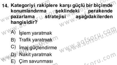 Teknoloji Perakendeciliği Dersi 2013 - 2014 Yılı (Vize) Ara Sınav Soruları 14. Soru