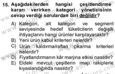 Teknoloji Perakendeciliği Dersi 2013 - 2014 Yılı (Vize) Ara Sınav Soruları 15. Soru