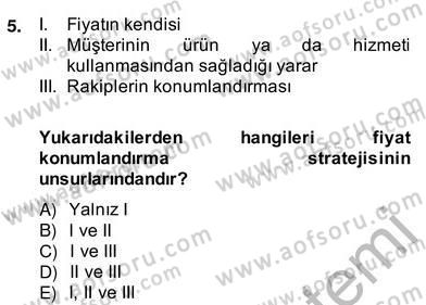 Teknoloji Perakendeciliği Dersi 2013 - 2014 Yılı (Vize) Ara Sınav Soruları 5. Soru