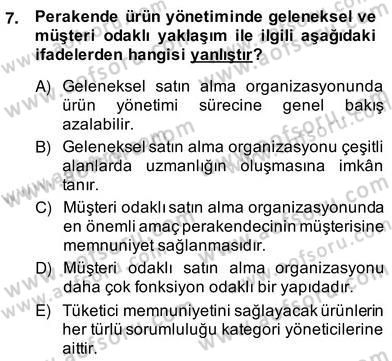 Teknoloji Perakendeciliği Dersi 2013 - 2014 Yılı (Vize) Ara Sınav Soruları 7. Soru