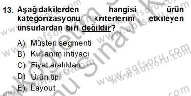 Teknoloji Perakendeciliği Dersi 2013 - 2014 Yılı (Final) Dönem Sonu Sınav Soruları 13. Soru
