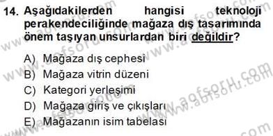 Teknoloji Perakendeciliği Dersi 2013 - 2014 Yılı (Final) Dönem Sonu Sınav Soruları 14. Soru