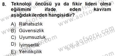 Teknoloji Perakendeciliği Dersi 2013 - 2014 Yılı (Final) Dönem Sonu Sınav Soruları 8. Soru