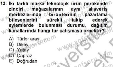 Teknoloji Perakendeciliği Dersi 2013 - 2014 Yılı Tek Ders Sınav Soruları 13. Soru