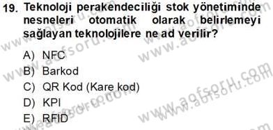 Teknoloji Perakendeciliği Dersi 2013 - 2014 Yılı Tek Ders Sınav Soruları 19. Soru