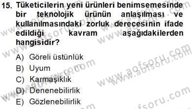 Teknoloji Perakendeciliği Dersi 2014 - 2015 Yılı (Vize) Ara Sınav Soruları 15. Soru