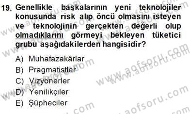 Teknoloji Perakendeciliği Dersi 2014 - 2015 Yılı (Vize) Ara Sınav Soruları 19. Soru