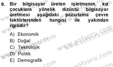 Teknoloji Perakendeciliği Dersi 2014 - 2015 Yılı (Final) Dönem Sonu Sınav Soruları 9. Soru