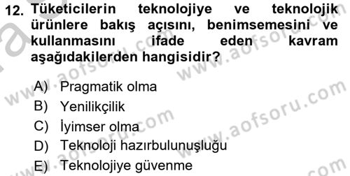 Teknoloji Perakendeciliği Dersi 2016 - 2017 Yılı (Vize) Ara Sınav Soruları 12. Soru