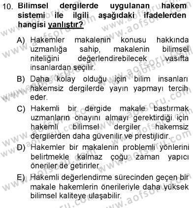 Psikolojiye Giriş Dersi 2012 - 2013 Yılı (Vize) Ara Sınav Soruları 10. Soru