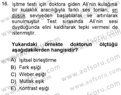 Psikolojiye Giriş Dersi 2012 - 2013 Yılı (Vize) Ara Sınav Soruları 16. Soru