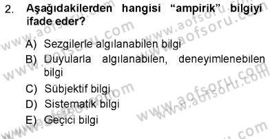 Psikolojiye Giriş Dersi 2012 - 2013 Yılı (Vize) Ara Sınav Soruları 2. Soru