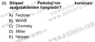 Psikolojiye Giriş Dersi 2012 - 2013 Yılı (Vize) Ara Sınav Soruları 20. Soru