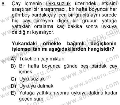 Psikolojiye Giriş Dersi 2012 - 2013 Yılı (Vize) Ara Sınav Soruları 6. Soru