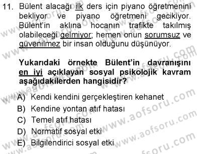 Psikolojiye Giriş Dersi 2012 - 2013 Yılı (Final) Dönem Sonu Sınav Soruları 11. Soru