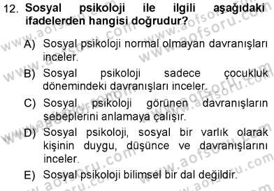 Psikolojiye Giriş Dersi 2012 - 2013 Yılı (Final) Dönem Sonu Sınav Soruları 12. Soru