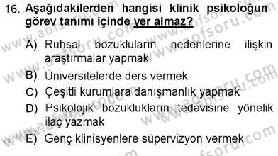 Psikolojiye Giriş Dersi 2012 - 2013 Yılı (Final) Dönem Sonu Sınav Soruları 16. Soru