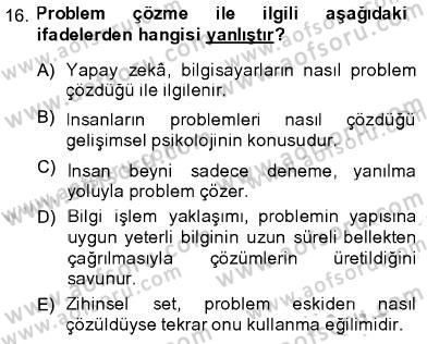 Psikolojiye Giriş Dersi 2013 - 2014 Yılı (Vize) Ara Sınav Soruları 16. Soru