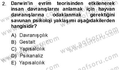 Psikolojiye Giriş Dersi 2013 - 2014 Yılı (Vize) Ara Sınav Soruları 2. Soru