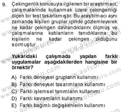 Psikolojiye Giriş Dersi 2013 - 2014 Yılı (Vize) Ara Sınav Soruları 9. Soru