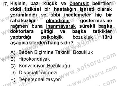 Psikolojiye Giriş Dersi 2013 - 2014 Yılı (Final) Dönem Sonu Sınav Soruları 17. Soru