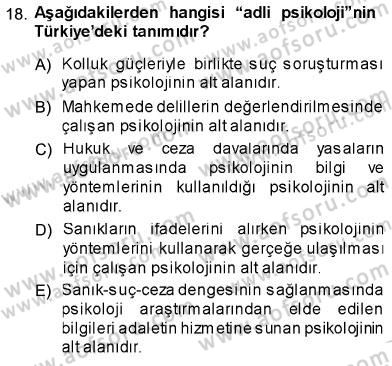 Psikolojiye Giriş Dersi 2013 - 2014 Yılı (Final) Dönem Sonu Sınav Soruları 18. Soru