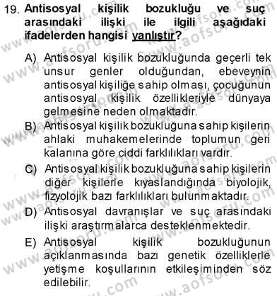 Psikolojiye Giriş Dersi 2013 - 2014 Yılı (Final) Dönem Sonu Sınav Soruları 19. Soru