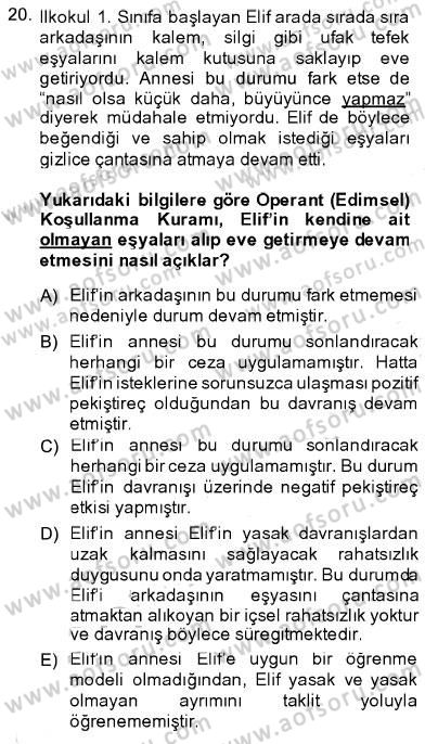 Psikolojiye Giriş Dersi 2013 - 2014 Yılı (Final) Dönem Sonu Sınav Soruları 20. Soru