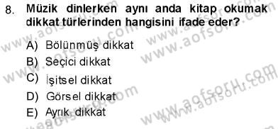 Psikolojiye Giriş Dersi 2013 - 2014 Yılı (Final) Dönem Sonu Sınav Soruları 8. Soru