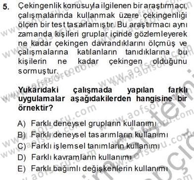 Psikolojiye Giriş Dersi 2013 - 2014 Yılı Tek Ders Sınavı 5. Soru