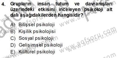 Psikolojiye Giriş Dersi 2014 - 2015 Yılı (Vize) Ara Sınav Soruları 4. Soru