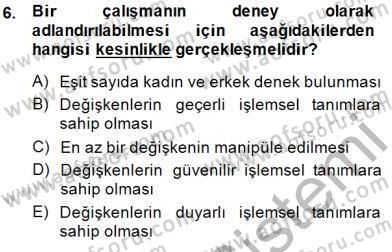 Psikolojiye Giriş Dersi 2014 - 2015 Yılı (Vize) Ara Sınav Soruları 6. Soru