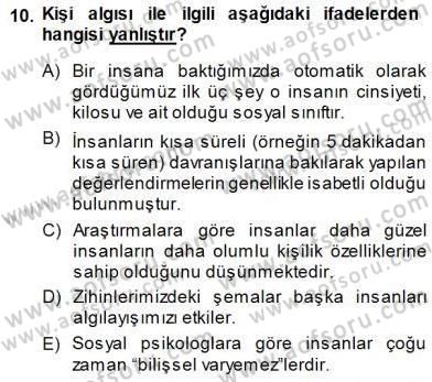 Psikolojiye Giriş Dersi 2014 - 2015 Yılı (Final) Dönem Sonu Sınav Soruları 10. Soru