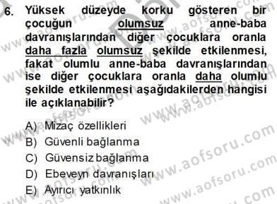 Psikolojiye Giriş Dersi 2014 - 2015 Yılı (Final) Dönem Sonu Sınav Soruları 6. Soru