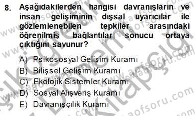 Psikolojiye Giriş Dersi 2014 - 2015 Yılı (Final) Dönem Sonu Sınav Soruları 8. Soru