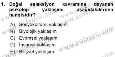 Psikolojiye Giriş Dersi 2015 - 2016 Yılı (Vize) Ara Sınav Soruları 1. Soru