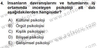 Psikolojiye Giriş Dersi 2015 - 2016 Yılı (Vize) Ara Sınav Soruları 4. Soru