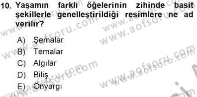 Psikolojiye Giriş Dersi 2015 - 2016 Yılı (Final) Dönem Sonu Sınav Soruları 10. Soru
